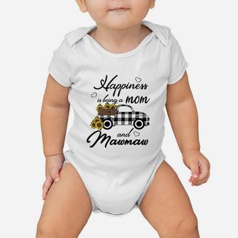 Sunflower Happiness Is Being A Mom And Mawmaw Baby Onesie | Crazezy CA