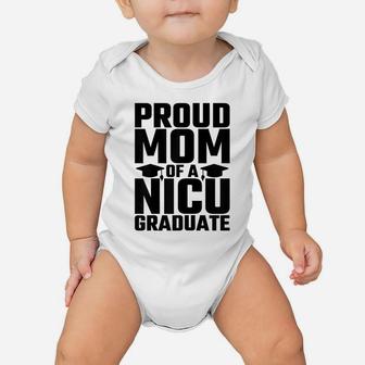 Womens Funny Preemie Newborn Nurse Gift Proud Mom Nicu Graduate Baby Onesie | Crazezy