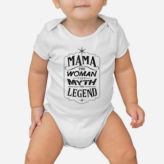Womens Mama The Woman The Myth Legend Shirt Mother Gift T-Shirt Baby Onesie | Crazezy