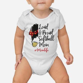 Womens Mom Life Loud And Proud Softball Mothers Day Afro Messy Bun Baby Onesie | Crazezy