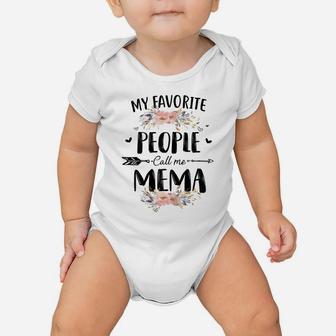 Womens My Favorite People Call Me Mema Flower Mother's Day Gift Baby Onesie | Crazezy AU