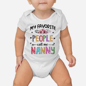 Womens My Favorite People Call Me Nanny Funny Mother's Day Grandma Baby Onesie | Crazezy UK