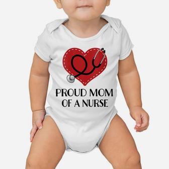Womens Proud Mom Of A Nurse Gift Baby Onesie | Crazezy UK