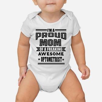 Womens Proud Mom Of An Awesome Optometrist T-Shirt Women Gifts Baby Onesie | Crazezy DE