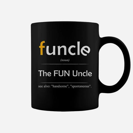 Funcle Definition T-Shirt - Handsome Spontaneous Best Uncle Funcle Definition T-Shirt - Handsome Spontaneous Best Uncle