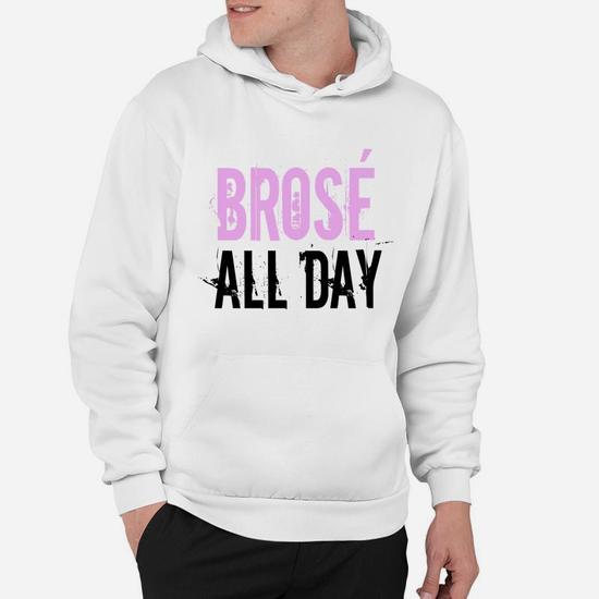 Brose All Day Bro Rose Wine Drinking Distressed Shirt Brose All Day Bro Rose Wine Drinking Distressed Shirt
