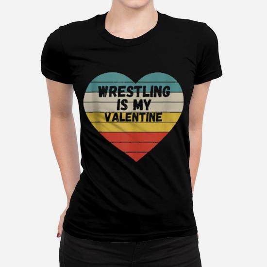 Wrestling Is My Valentine Wrestling Valentine's Day T-Shirt Wrestling Is My Valentine Wrestling Valentine's Day T-Shirt
