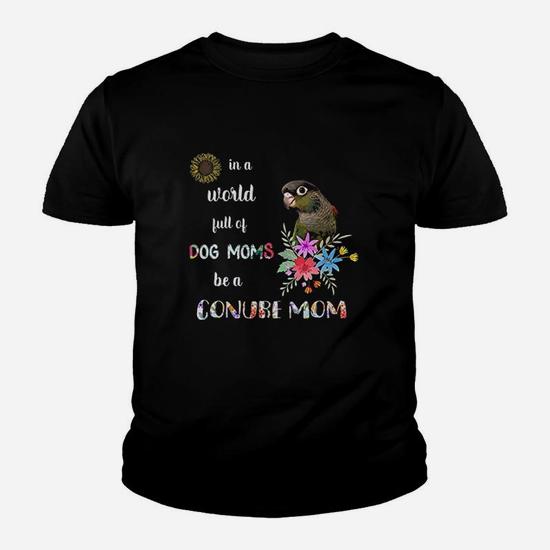 Green Cheek Conure T-Shirt, Being A Mom Of Conure Shirt