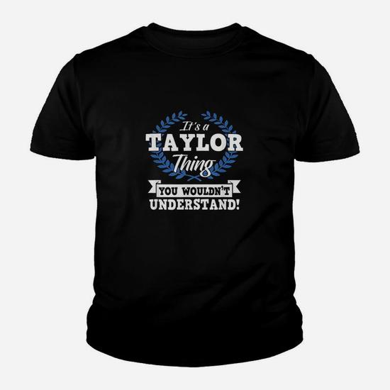 It Is A Taylor Thing You Wouldnt Understand Name Youth T-shirt 