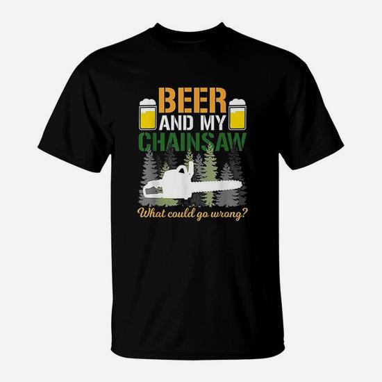 Beer and My Chainsaw Arborist Logger Forestry Lumberjack T-Shirt