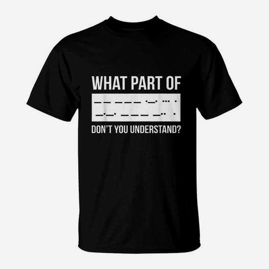 Funny Amateur Ham Radio Morse Code Shirt Gift Funny Amateur Ham Radio Morse Code Shirt Gift