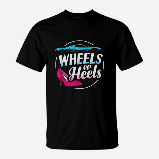 Gender Reveal Party Wheels Or Heels T-Shirt Gift Gender Reveal Party Wheels Or Heels T-Shirt Gift