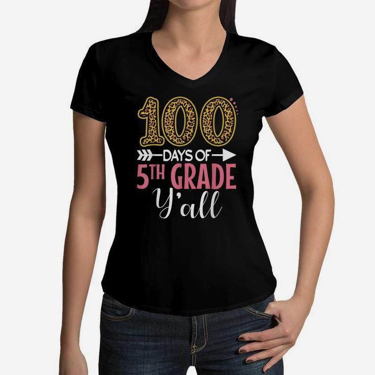 100 Days Of 5Th Grade Teacher Kids Girls Gift 100 Days Y'all Women V-Neck T-Shirt