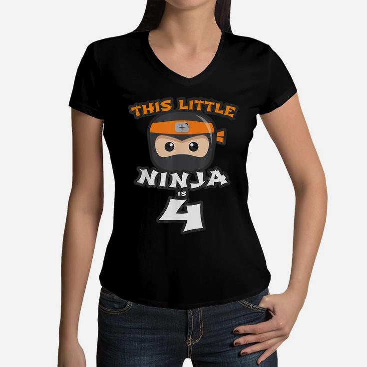 4Th Birthday This Little Ninja Is 4 Years Old Boy Girl Funny Women V-Neck T-Shirt