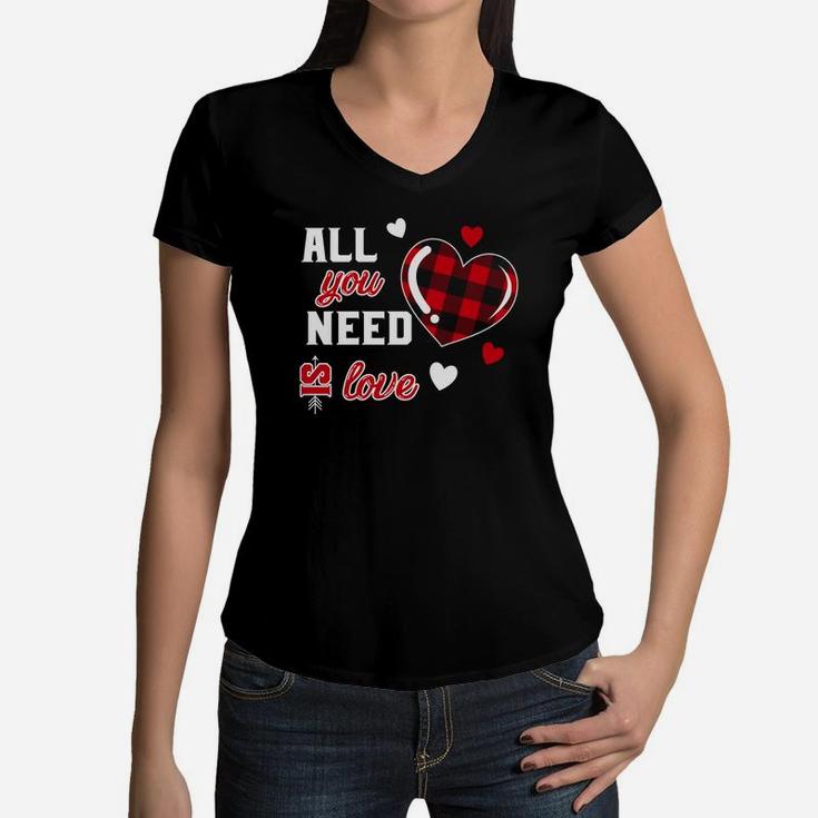 Are You Need Is Love Valentine Gift Happy Valentines Day Women V-Neck T-Shirt