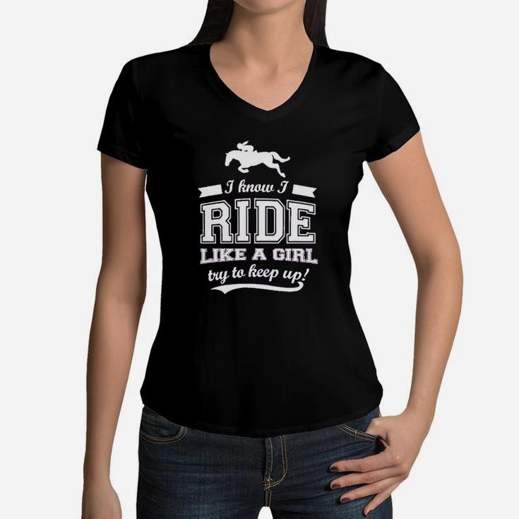 Bad Bananas I Know I Ride Horses Like A Girl Women V-Neck T-Shirt
