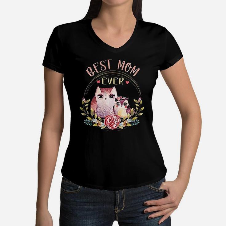 Best Mom Ever Owl Flower Animal Gift For Mom Women V-Neck T-Shirt