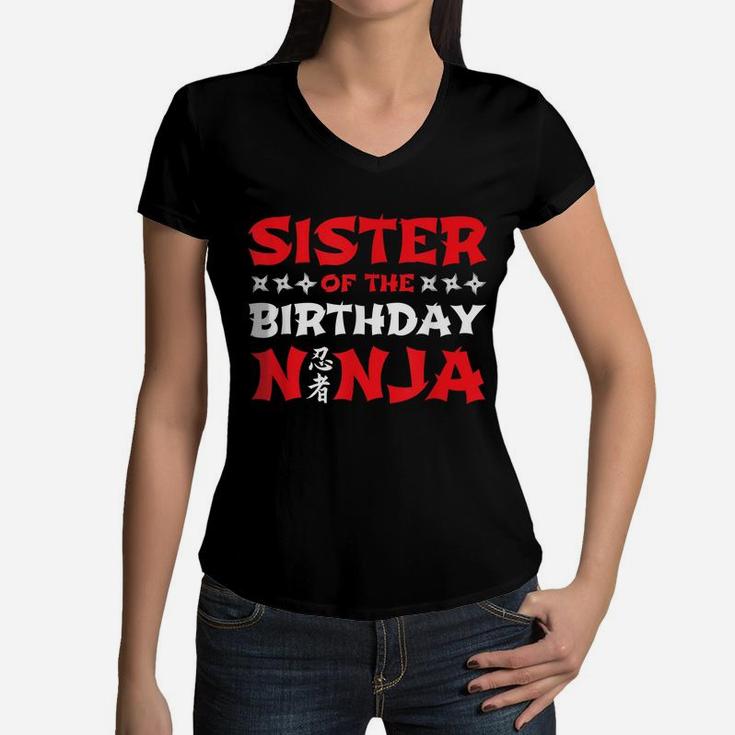 Birthday Ninja - Kids Party - Sister Of The Birthday Ninja Women V-Neck T-Shirt