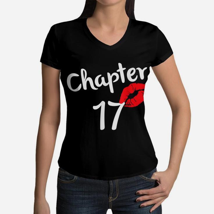 Chapter 17 Years 17Th Happy Birthday Lips Girls Born In 2004 Women V-Neck T-Shirt