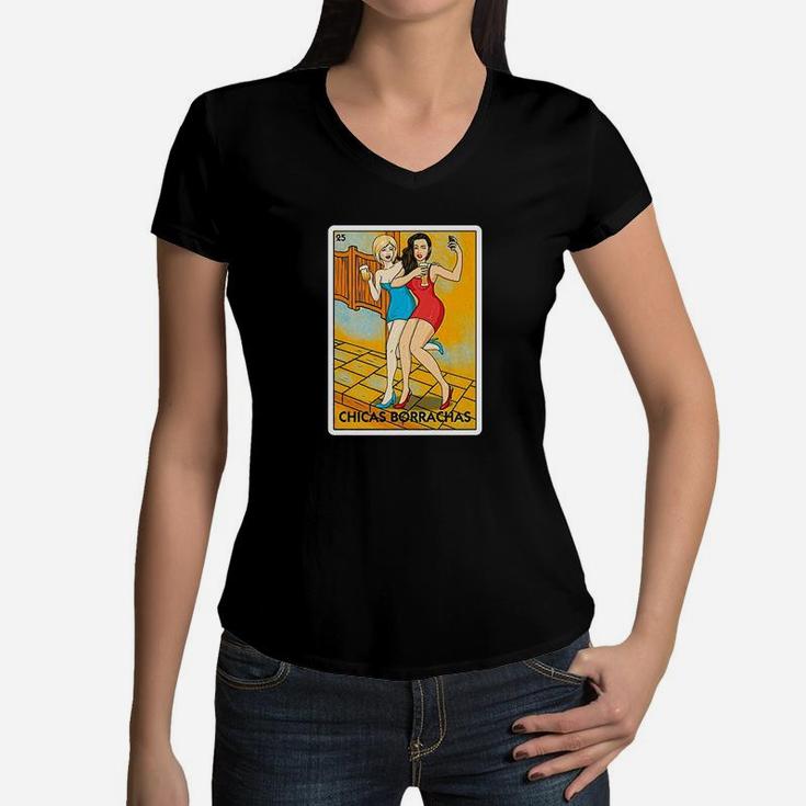 Chicas Borrachas Mexican Card Game  Drinking Beer Drunk Girls Women V-Neck T-Shirt