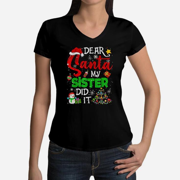 Dear Santa My Sister Did It Christmas Matching Boy Girl Women V-Neck T-Shirt