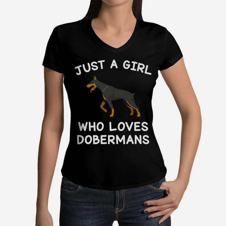 Dog Gifts For Women Just A Girl Who Loves Dobermans Funny Women V-Neck T-Shirt