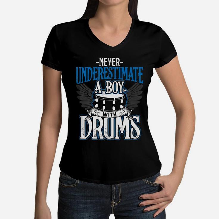 Drummer Men - Never Underestimate A Boy With Drums Women V-Neck T-Shirt
