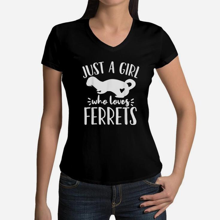 Ferret Just A Girl Who Loves Ferrets Funny Ferret Lover Women V-Neck T-Shirt