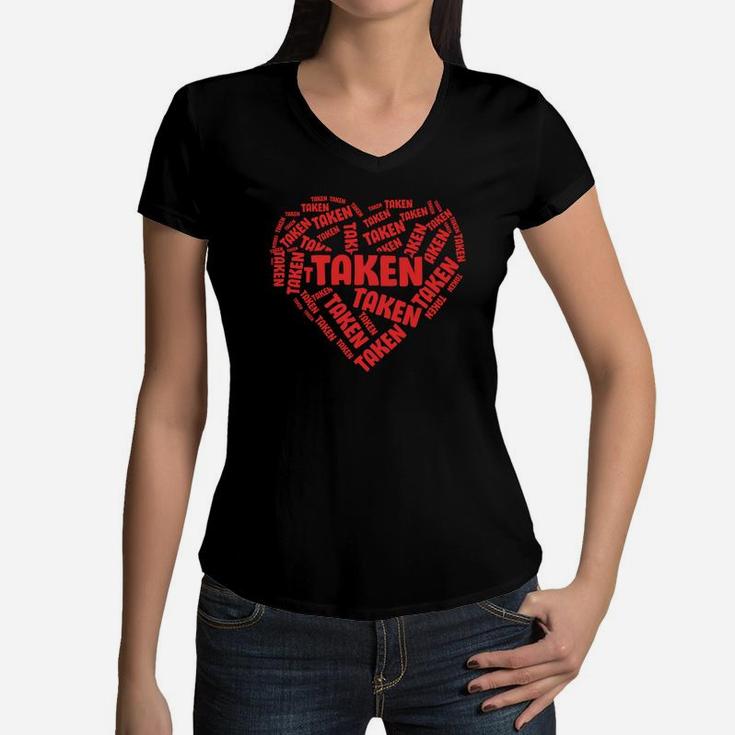 Funny Present Taken Heart Valentine Gift Happy Valentines Day Women V-Neck T-Shirt