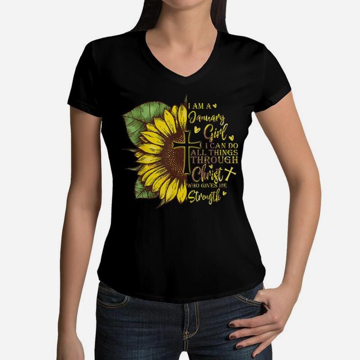 I Am A January Girl I Can Do All Things Sunflower Birthday Women V-Neck T-Shirt