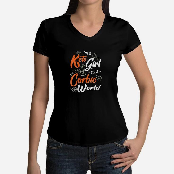 Im A Keto Girl In A Carbie World  Ketosis Ketogenic Diet Women V-Neck T-Shirt