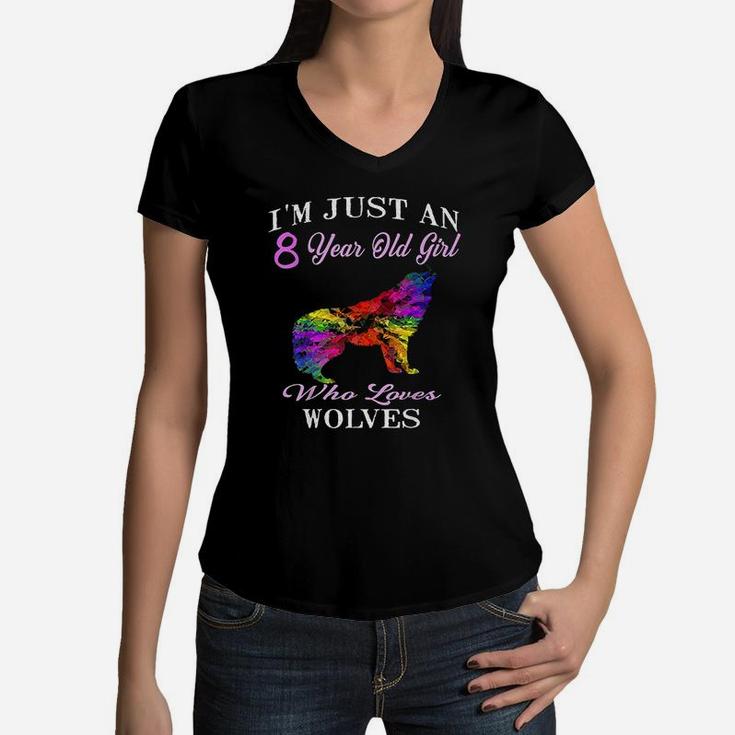 Im Just An 8 Year Old Girl Who Loves Wolves Birthday Women V-Neck T-Shirt