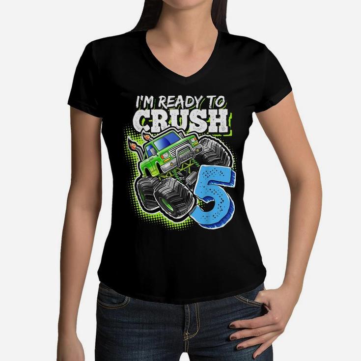 I'm Ready To Crush 5 Monster Truck 5Th Birthday Gift Boys Women V-Neck T-Shirt
