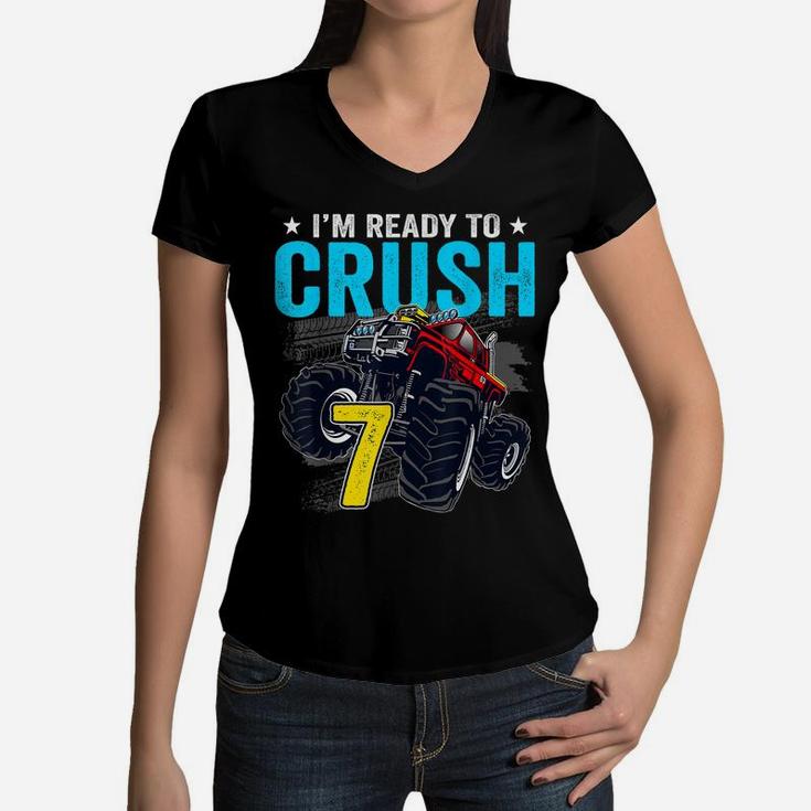 I'm Ready To Crush 7 Monster Truck 7Th Birthday Boy Women V-Neck T-Shirt