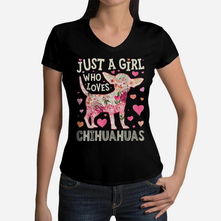 Just A Girl Who Loves Chihuahuas Dog Silhouette Flower Gifts Women V-Neck T-Shirt