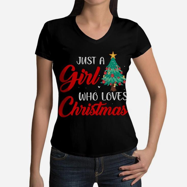 Just A Girl Who Loves Christmas Clothing Holiday Gift Women Sweatshirt Women V-Neck T-Shirt