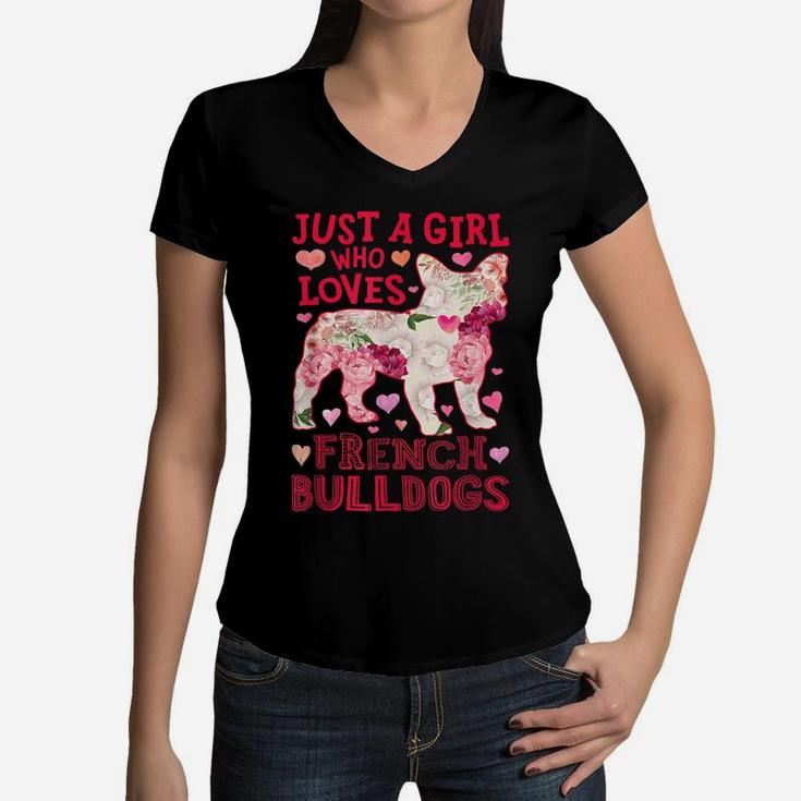 Just A Girl Who Loves French Bulldogs Dog Silhouette Flower Women V-Neck T-Shirt