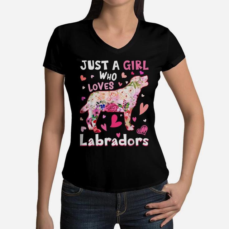 Just A Girl Who Loves Labradors Dog Funny Flower Dog Lover Women V-Neck T-Shirt