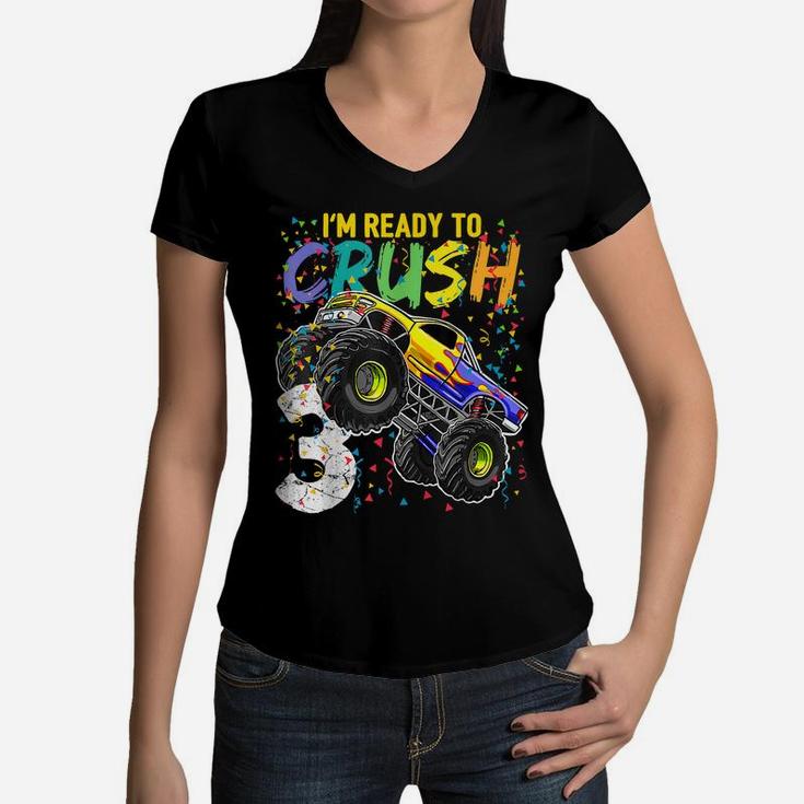 Kids I'm Ready To Crush 3 Monster Truck 3Rd Birthday Women V-Neck T-Shirt