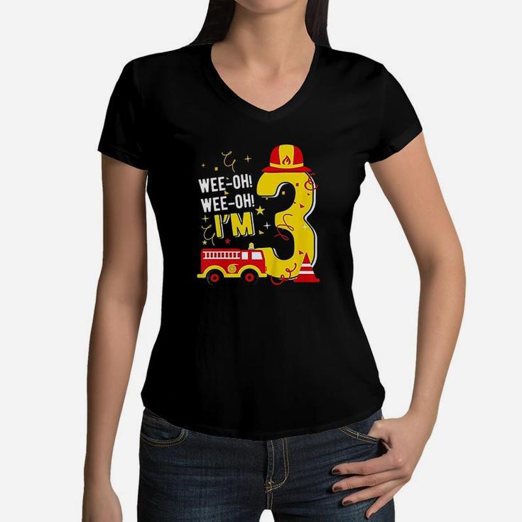 Kids Wee Oh Wee Oh Im 3 Fire Truck 3 Years Old Birthday Women V-Neck T-Shirt