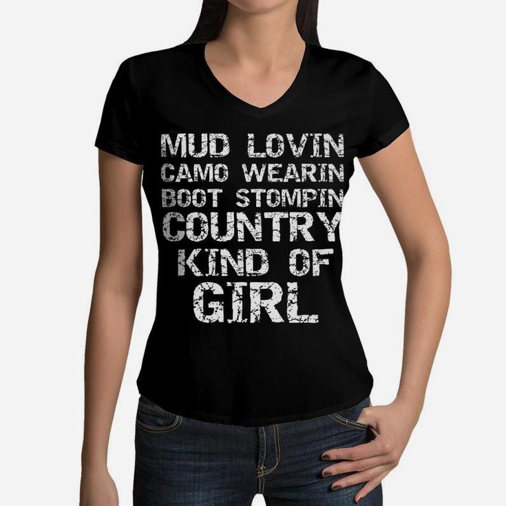 Mud Lovin Camo Wearin Boot Stomping Country Kind Of Girl Women V-Neck T-Shirt