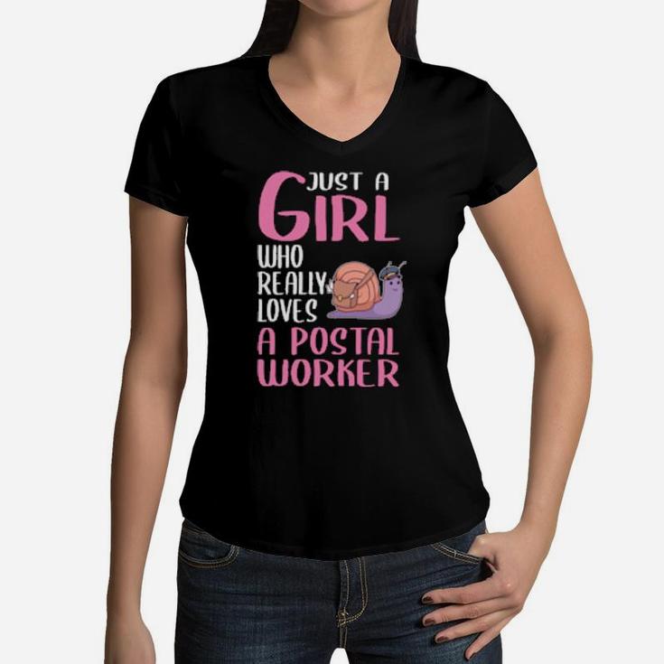 Postman Snail Just A Girl Who Really Loves A Postal Worker Women V-Neck T-Shirt