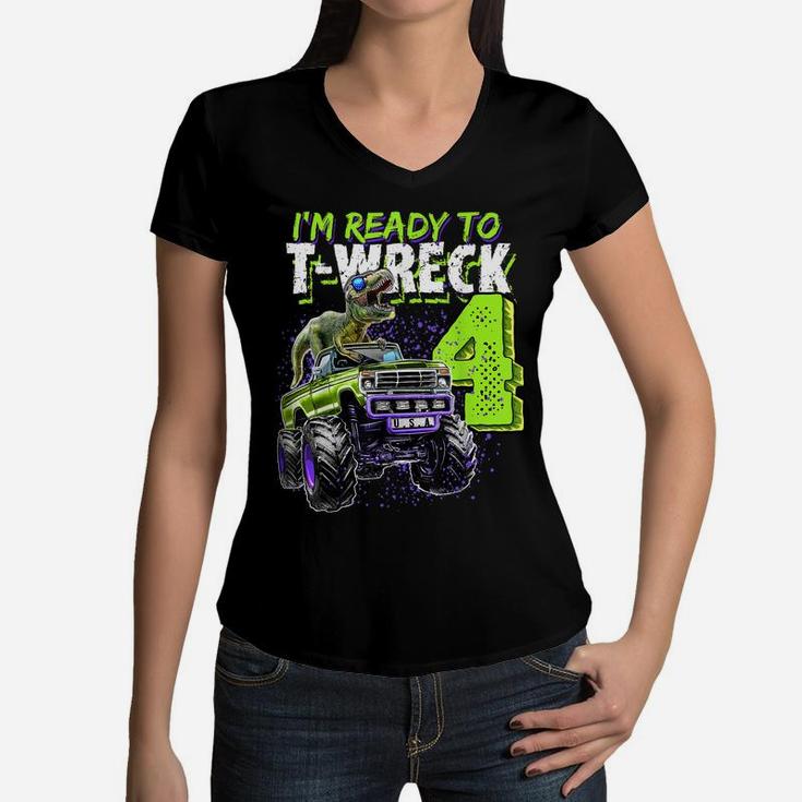 Ready To T-Wreck 4 Dinosaur Monster Truck 4Th Birthday Boys Women V-Neck T-Shirt