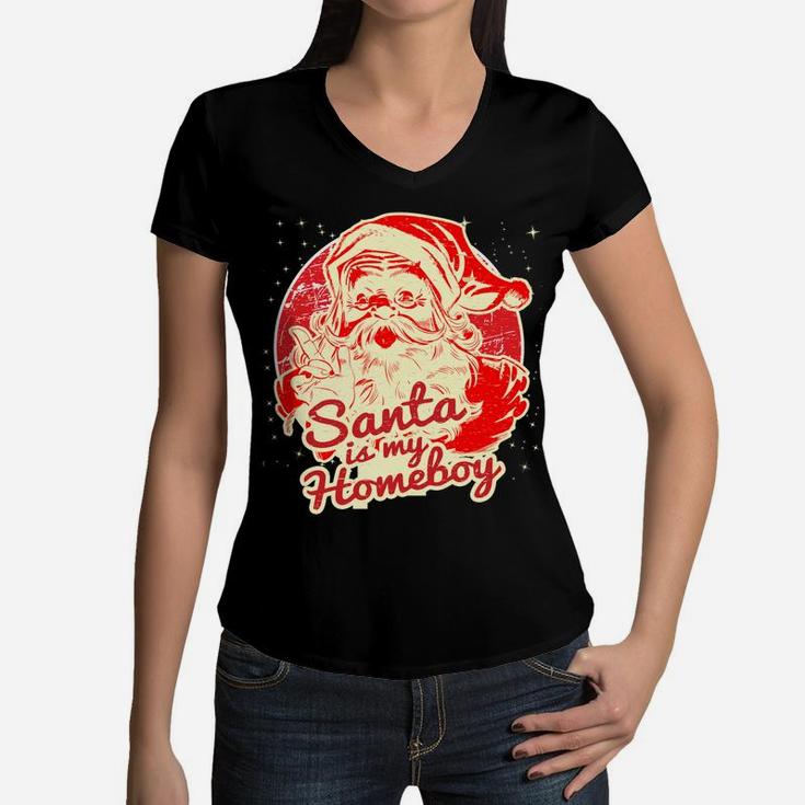 Santa Is My Homeboy Retro Vintage Santa Claus Women V-Neck T-Shirt