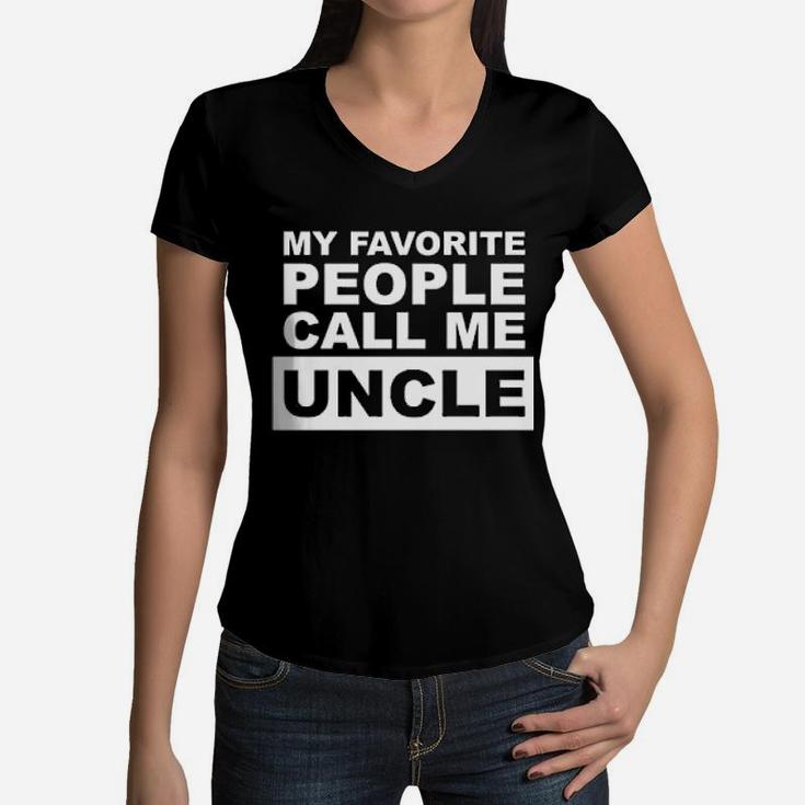 Simple My Favorite People Call Me Uncle Women V-Neck T-Shirt