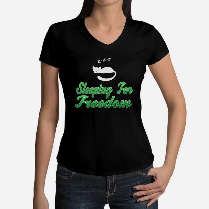 Sleeping For Free Favorite Sport In My Free Time Freedom Day Women V-Neck T-Shirt