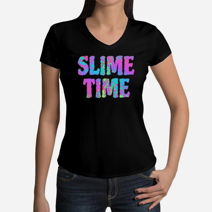 Slime Time Funny Trendy Kid Women Men Gift Designs Women V-Neck T-Shirt