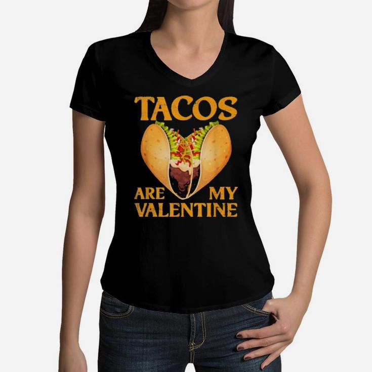 Tacos Are My Valentine Valentines Day Boys Girls Women V-Neck T-Shirt
