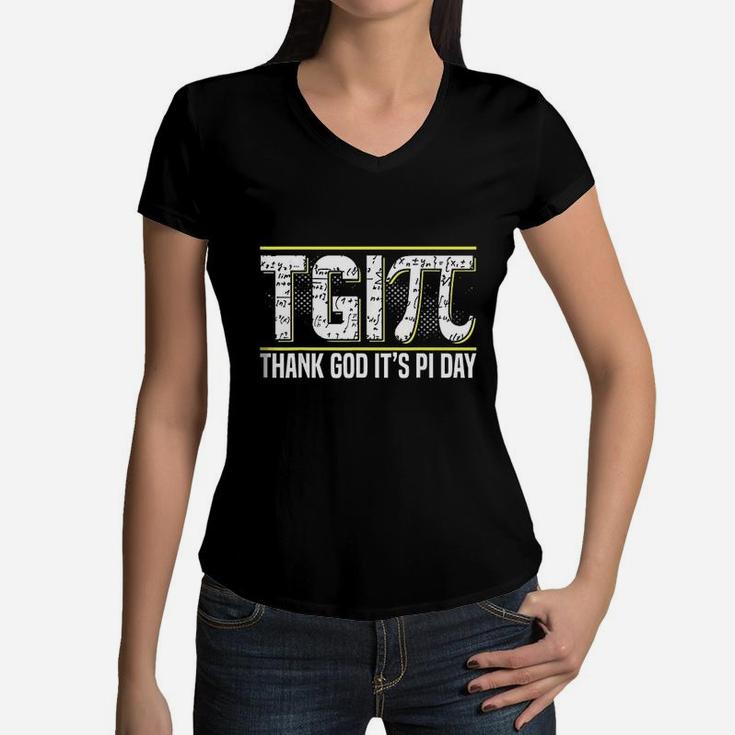 Thank God It Is Pi Day 314 Math National Pi Day Women V-Neck T-Shirt