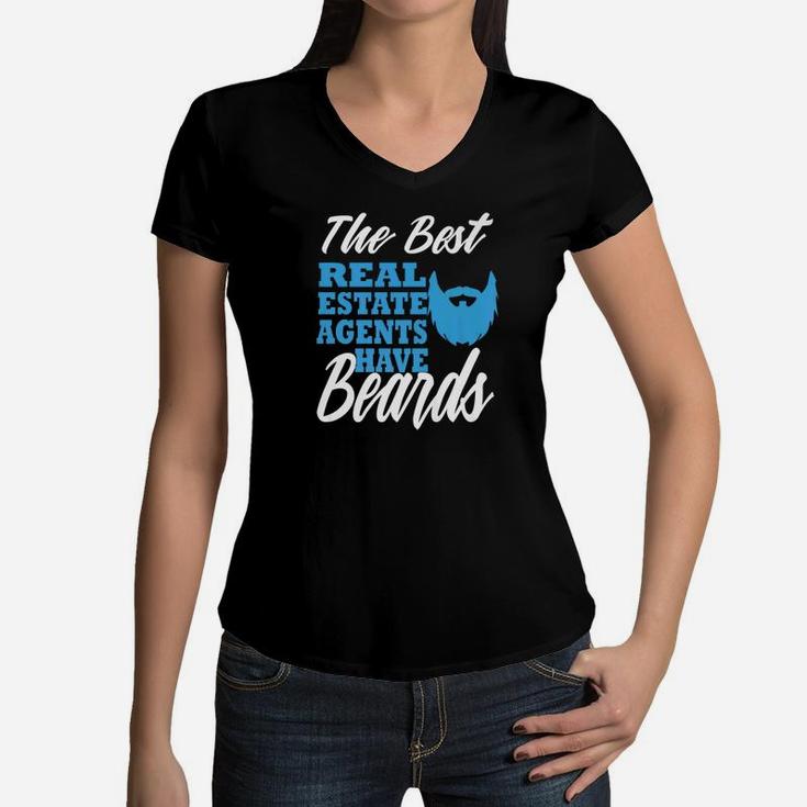 The Best Real Estate Agents Have Beard Funny Realtor Gift Women V-Neck T-Shirt